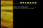 Netgear GS716T GS724T Hardware Installation Guide › files › GDC › GS716...350 East Plumeria Drive San Jose, CA 95134 USA August 2012 202-10510-03 v2.0 GS716T/GS724T Hardware