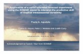 Application of a serial extended forecast experiment using ...€¦ · forecasting framework (Vitart 2004) ~20 days before and after the maximum convection in the West Pacific Warm