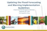 Updating the Flood Forecasting and Warning …...Updating the Flood Forecasting and Warning Implementation Guidelines Tom Hogenbirk, P.Eng. Ontario Flood Risk Management Workshop September