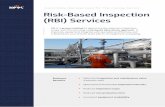 Asset Data Management for The Energy Sector Risk-Based ... · Asset Data Management for The Energy Sector Risk-Based Inspection (RBI) Services RBI is a proven method to determine