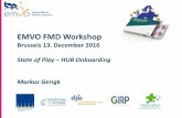 EMVO FMD Workshop › wp-content › uploads › ... · EMVO FMD Workshop 13. Dec. 2016 –Dr. Markus Gerigk Relationship OBP* and EMVO 9 Marketing Authorization Holders (MAH) EMVO