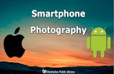 Smartphone Photography - Manhattan Public Library...Photography Basics •Rule of Thirds •Compose photographs with your points of interest at the intersection of the grid lines or