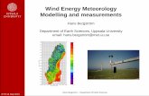 Wind Energy Meteorology Modelling and measurements · The ”MIUU-method” for modelling the wind climate MIUU-model 192 cases Statistics of air pressure gradients Wind climate Mean