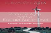 PAES 2013 - Global Covenant of Mayors · Matriz energética Com a execução da matriz energética do Concelho de Guimarães pretende-se caracte-rizar os consumos energéticos locais