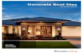 Concrete Roof Tiles - Yellowpages.com · Concrete roof tiles are one of Australia’s most popular roofing materials. Homebuyers appreciate their beauty and durability and the diverse