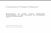 Capstone Project Report - Computer Science · 2017-05-13 · Capstone Project Report Evaluation of Code Clone Detection Techniques in the Context of Computer Science Education Raj