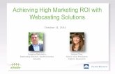 Achieving High Marketing ROI with Webcasting Solutionspalmerresearchgroup.com/htdocs/Arkadin_Palmer... · Generate leads Build loyalty Drive web visits Build in-house database Drive