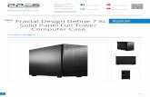 Fractal Design Define 7 XL Solid Panel Full Tower Computer ... · Fractal Designs Define 7 XL. The Define 7 XL sets a new standard for what you should expect from a full tower case