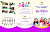 Explore the Amazing powers of your child’s Brain with · Abacus acumen (BRAIN SKILLS) along with the latest science of human excellence called Neuro Linguistic Programming (NLP