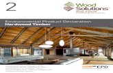 Environmental Product Declaration Hardwood Timber › system › files › WS_EDP2_Hard… · Hardwood flooring, decking, cladding, stair treads, kiln-dried structural timber and