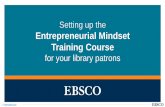 Setting up the Entrepreneurial Mindset Training Course · Course Background •ELI is a leader in entrepreneurial mindset training •The Entrepreneurial Mindset Training Course is