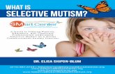 Copyright Dr. Elisa Shipon-Blum and Selective Mutism ... · Selective Mutism. ® ® ®, and