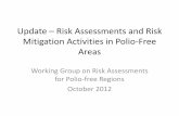 Update Risk Assessments and Risk Mitigation …polioeradication.org/wp-content/uploads/2016/07/2.11_7...2016/07/02  · Update – Risk Assessments and Risk Mitigation Activities in