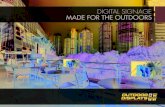 DIGITAL SIGNAGE MADE FOR THE OUTDOORSoutdoordisplays.com › commercial.pdf · Outdoor Digital Signage for an Interactive World With the overwhelming use of smart phones and tablet