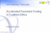 Accelerated Pavement Testing in Southern Africa · Update of SAPMDM and THR4: 1996 - Theyse Development of 3D stress sensor and laser profilometer: 1996 – 1997 Delivery of a HVS