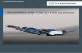 MOBIREX MR 130 Z/130 Zi EVO2...MOBIREX MR 130 Z/130 Zi EVO2 TRACK-MOUNTED IMPACT CRUSHERS SPARE PARTS For economical operation of the machine, it is also necessary to …
