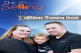 Welcome To Our Affiliate Program! · 2014-10-16 · 2 Welcome To Our Affiliate Program! Thank you for your interest in becoming an affiliate with The Selling Family! We love our affiliates