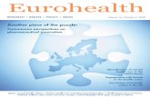 Eurohealth, Vol 14, No.4, 2008 › ... › 0006 › 80439 › Eurohealth_14_4.pdf · 2013-10-10 · Health and Pharmaceutical Summit. Innovation and Value in Health and Pharmaceutical