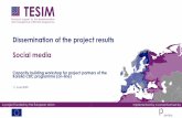 Dissemination of the project results Social media · 28 WHAT? Platform tone Facebook: informal and engaging tone of voice Keep It Simple: Use short words and sentences and keep the