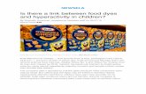 Is there a link between food dyes and hyperactivity in children? · 2018-09-11 · are safe. However, some studies have found that the dyes can contribute to hyperactive behavior