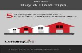 5 Strategies to Improve Your Buy and Hold Real Estate Investment 1 · 2016-05-12 · 5 Strategies to Improve Your Buy and Hold Real Estate Investment 5 Appreciation When looking into
