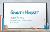 Growth Mindset - Montgomery County Public Schools · How to Foster a Growth Mindset Teach about the brain Model positive thinking Believe it and practice it. It’s more likely your