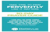 TAKE TIME TO PRAY FERVENTLY - Bellevue Baptist Church · At the end of each daily devotional, you will find a section titled “Praying Fervently.” The purpose of this section is