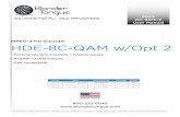 MPEG-2 HD Encoder HDE-8C-QAM w/Opt 2northamericancable.com/manuals/HDE-8C-QAMOpt2Instructions.pdf · HDE-8C-QAM w/Opt 2 8xComponent/Composite + 1xSpare inputs 4xQAM + 1xASI outputs