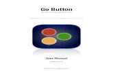 Go Button User Manual...Go Button User Manual - "2-2.2.6 2015-07-26 Disabled Cues 18 Unplayable Cues 18 iPad-only Features 19 ... Introduction System Requirements Go Button 2.2.x requires
