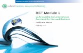 BET Module 1 - World Business Council for Sustainable …docs.wbcsd.org › ... › WBCSD_BET_Facilitator_Notes_Module_1.pdf · 2017-02-07 · BET Module 1: Understanding the Links