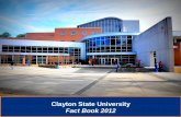 Clayton College and State University Fact Book · The 2010-2011 FACT BOOK is to document the characteristics of Clayton State University and the factors that ... Director of Institutional