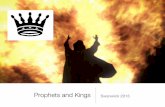Prophets and Kings Swanwick 2013 · • The book of Samuel the seer • The book of Nathan the prophet • The book of Gad the seer 1 Ch 29:29 • The book of Nathan the prophet •