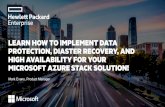 LEARN HOW TO IMPLEMENT DATA PROTECTION, DIASTER RECOVERY ... · learn how to implement data protection, diaster recovery, and high availability for your microsoft azure stack solution!