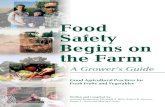 Food Safety Begins on the Farm - College of Agriculture ... · FOOD SAFETY BEGINS ON THE FARM: A GROWER’S GUIDE 5 people in Illinois and Connecticut to become ill. The ages of the