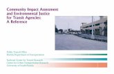 Community Impact Assessment and Environmental Justice for ... · UMTA (now known as FTA ) Circular 4702.1, May 26, 1988, in part CHAPTER I 2. The objectives of the [FTA] Title VI