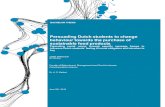 Persuading Dutch students to change behaviour towards the ...essay.utwente.nl/78333/1/Willemsen_BA_BMS.pdf · (Springmann, Godfray, Rayner, Scarborough, 2016). This study concentrates