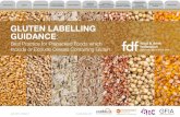 GLUTEN LABELLING GUIDANCEestablished to protect. Coeliac disease is not a food allergy or a food intolerance. 2. Wheat and other cereal allergy: Cereals, primarily wheat, can also