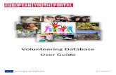 Volunteering Database User Guide - Jaunatnejaunatne.gov.lv/.../volunteering_database_user_guide_-_v1-1_-_10-201… · Volunteering Database - User Guide v1.1-10/2014 If your login