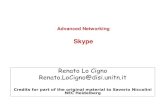 RenatoLo Cigno Renato.LoCigno@disi.unitndisi.unitn.it/.../AdNet/10-11/05-3_VoIP-Skype_S.pdf · 2016-01-22 · Renato.LoCigno@disi.unitn.it Advanced Networking – VoIP - 5 6 Skype