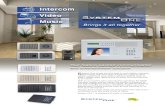 Intercom Video Music - Valet · System One brings you the best in multi-station intercom technology with front door answering, room-to-room calling, video front door station options,