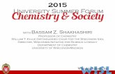with Bassam Z. Shakhashiriscifun.org/Courses/2015_SummerForum_July7.pdfwith Bassam Z. Shakhashiri Professor of Chemistry William T. Evjue Distinguished Chair for the Wisconsin Idea