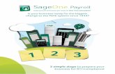 SageOne Payroll - dynabook › ltr › images › en › sagebrymba › sageone... · 2017-03-12 · SageOne Payroll. Step 1 – Understanding PAYE Real Time Information It’s coming