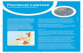 Flevokust Lelystad · 2016-08-25 · road network of the Amsterdam Metropolitan Area. Logistics hub Flevokust has an eminently central location in the Netherlands, offering access