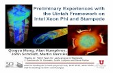 Preliminary Experiences with the Uintah Framework on on ... · Preliminary Experiences with the Uintah Framework on on Intel Xeon Phi and Stampede DOE for funding the CSAFE project