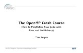 The OpenMP Crash Courseffden-2.phys.uaf.edu › 608_lectures › OmpCrash.pdf · Section II: OpenMP Constructs • Directives • Constructs • Parallel Region • Work-Sharing •