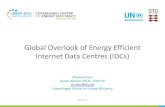 Global Overlook of Energy Efficient Internet Data Centres ... · Global Overlook of Energy Efficient Internet Data Centres (IDCs) 2018.12 Zhuolun Chen Senior Advisor, Ph.D., LEED