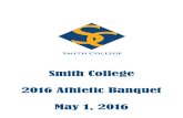 Smith College 2016 Athletic Banquet May 1, 2016 › sidearm.sites › smith... · Hannah Francis Madeleine Meadows-McDonnell Abby Onos Anna Partridge Hannah Searles Sophie Shaprio