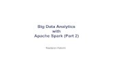 Big Data Analytics with Apache Spark (Part 2)mse-bda.s3-website-eu-west-1.amazonaws.com/lectures... · Spark’s Programming Model • We saw that, at a glance, Spark looks like Scala