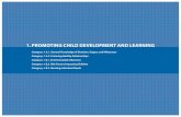 1. PROMOTING CHILD DEVELOPMENT AND …1. Promoting Child Development and Learning a. Knows and recognizes the major developmental milestones of children birth to age five (RI) (NAEYC).