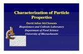 Characterization of Particle Properties - UMass Amherstpeople.umass.edu/~mcclemen/FoodEmulsions2008/... · Comparison of Commercial Particle Size Analyzers Ultrasound 10 nm - 1000